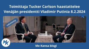 Carlson haastattelee Putinia 8.2.2024