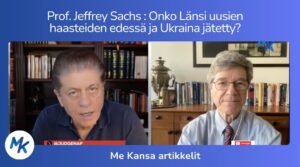 Prof. Jeffrey Sachs : Onko Länsi uusien haasteiden edessä ja Ukraina jätetty?