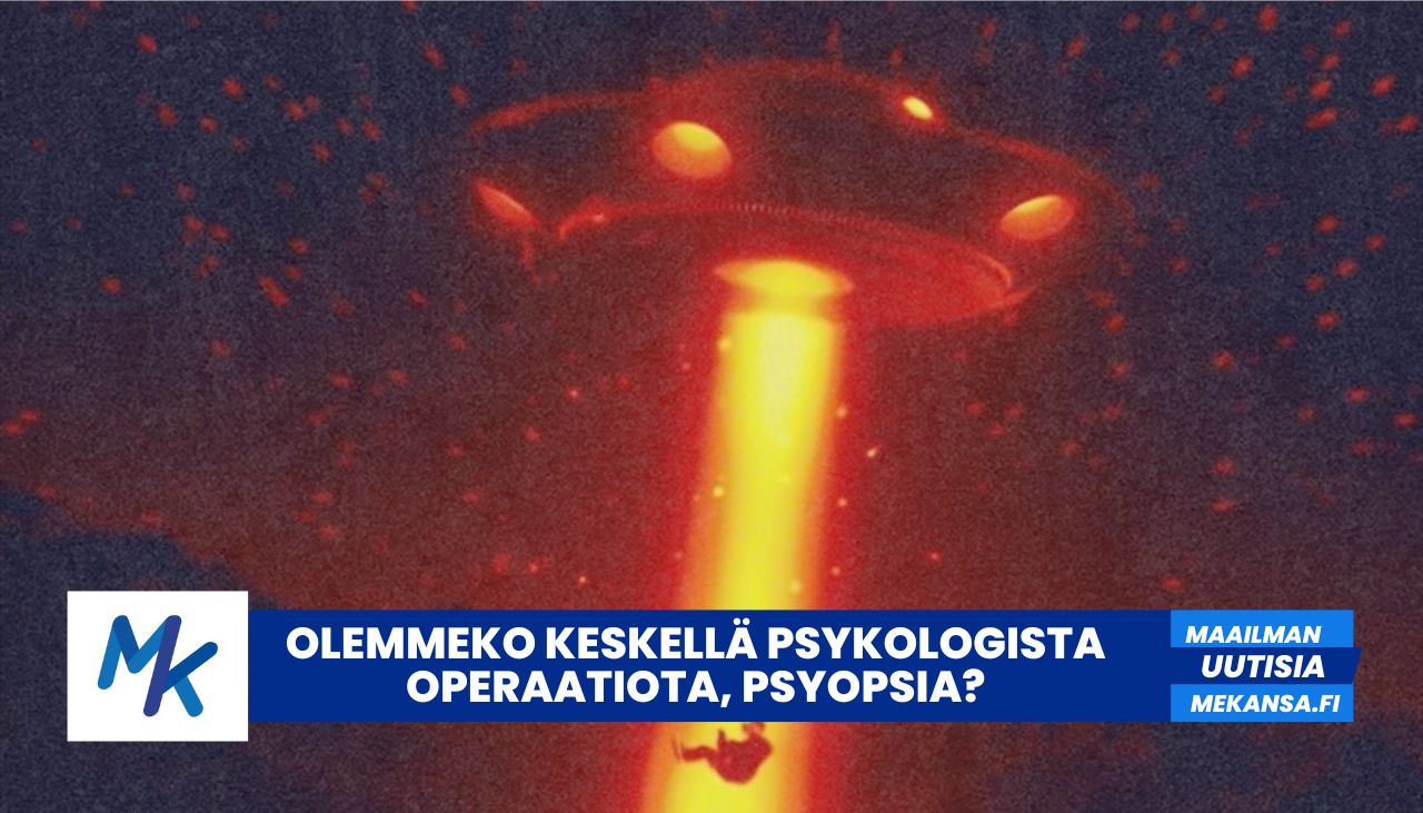 Psykologinen operaatio: Olemmeko keskellä PSYOPSia?